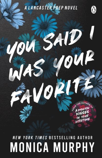 Monica Murphy - You Said I Was Your Favorite, E-bok