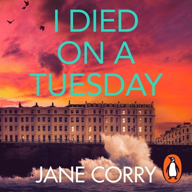 Jane Corry - I Died on a Tuesday, Ljudbok