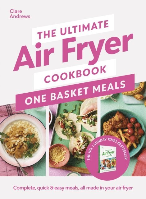 Clare Andrews - Ultimate Air Fryer Cookbook: One Basket Meals, E-bok