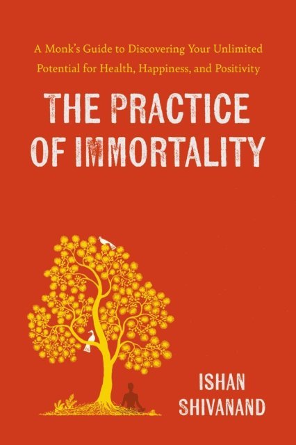 Ishan Shivanand - Practice of Immortality, E-bok