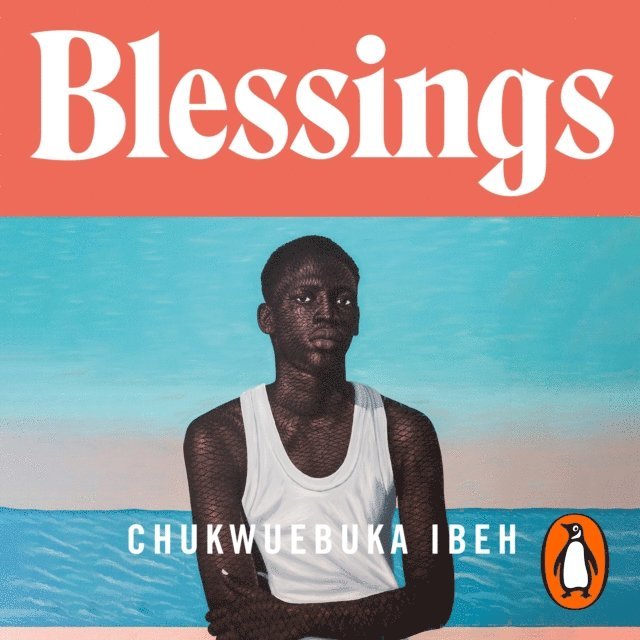 Chukwuebuka Ibeh - Blessings, Ljudbok