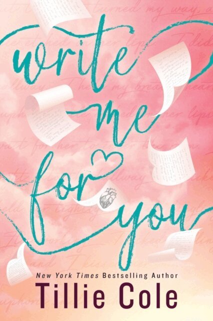 Tillie Cole - Write Me For You, E-bok