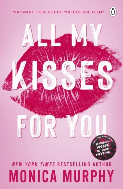 Monica Murphy - All My Kisses for You, E-bok