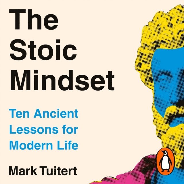 Mark Tuitert - Stoic Mindset, Ljudbok