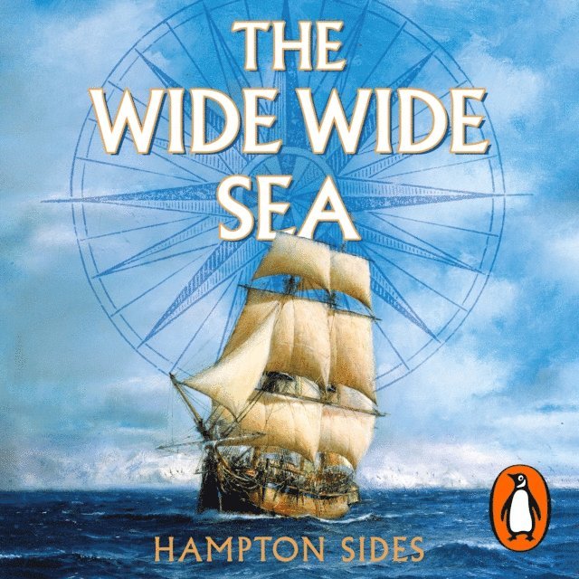 Hampton Sides - Wide Wide Sea, Ljudbok