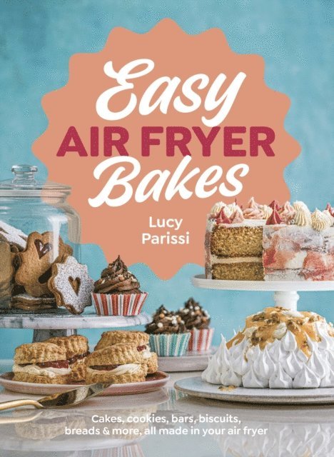 Lucy Parissi - Easy Air Fryer Bakes, E-bok