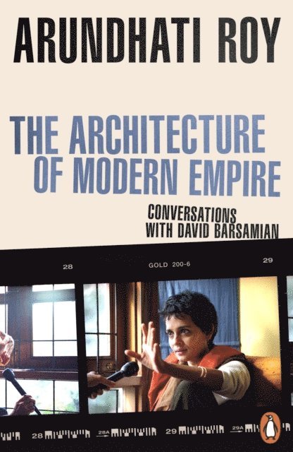Arundhati Roy - Architecture of Modern Empire, E-bok