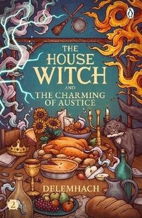 House Witch and The Charming of Austice
