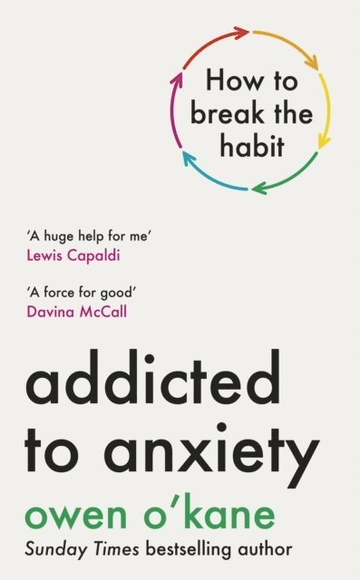 Owen O'Kane - Addicted to Anxiety, E-bok