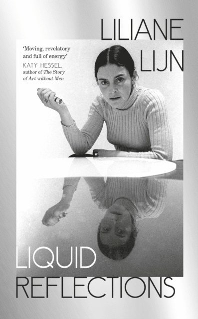 Liliane Lijn - Liquid Reflections, E-bok. Tillgänglighet: Lägg i varukorg