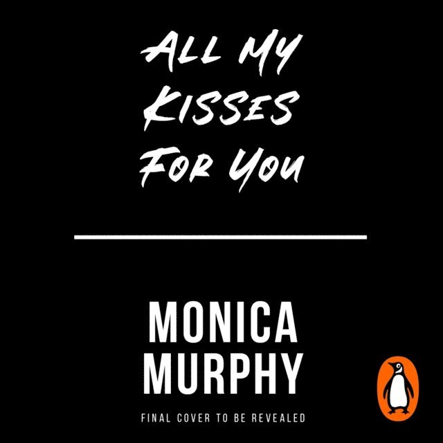 Monica Murphy - All My Kisses for You, Ljudbok