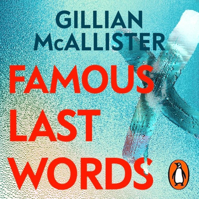 Gillian McAllister - Famous Last Words, Ljudbok