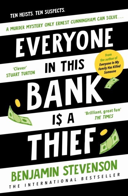 Benjamin Stevenson - Everyone In This Bank Is A Thief, E-bok
