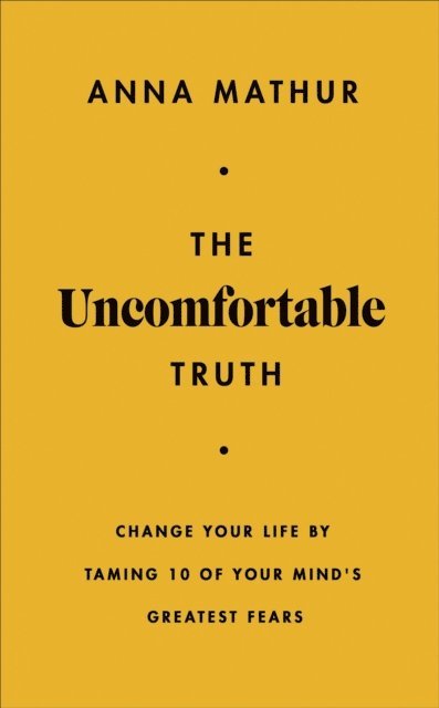 Anna Mathur - Uncomfortable Truth, E-bok