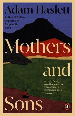Adam Haslett - Mothers and Sons, Häftad