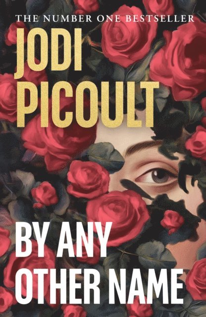 Jodi Picoult - By Any Other Name, E-bok