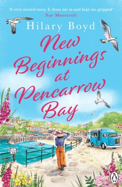 Hilary Boyd - New Beginnings At Pencarrow Bay, E-bok