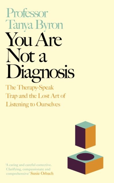 Tanya Byron - You Are Not a Diagnosis, E-bok. Tillgänglighet: Lägg i varukorg
