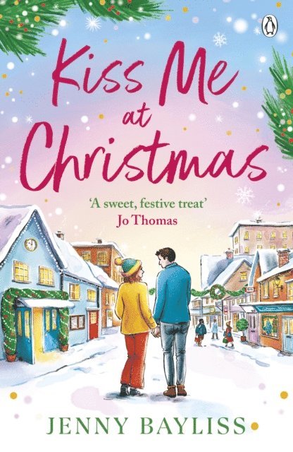 Jenny Bayliss - Kiss Me At Christmas, E-bok