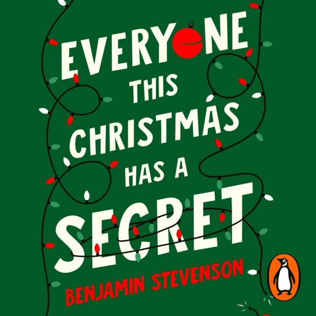 Benjamin Stevenson - Everyone This Christmas Has A Secret, Ljudbok