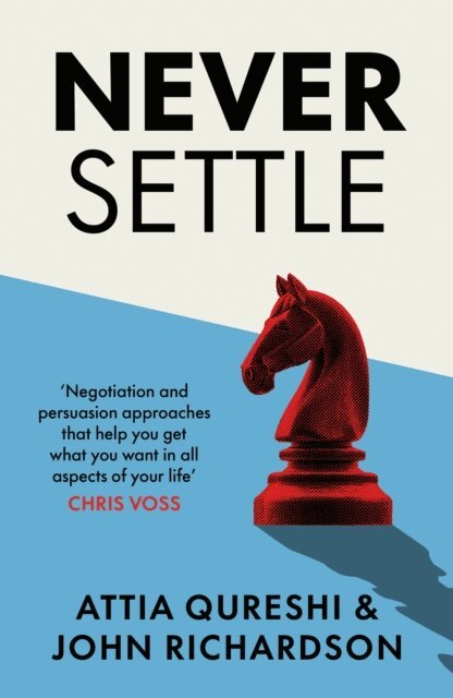 Attia Qureshi, John Richardson - Never Settle, E-bok