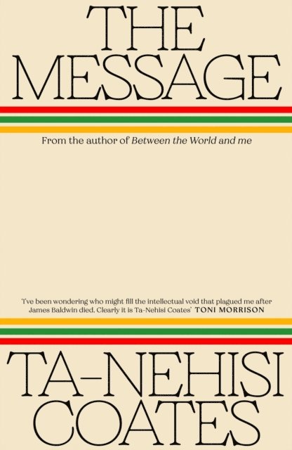 Ta-Nehisi Coates - Message, E-bok