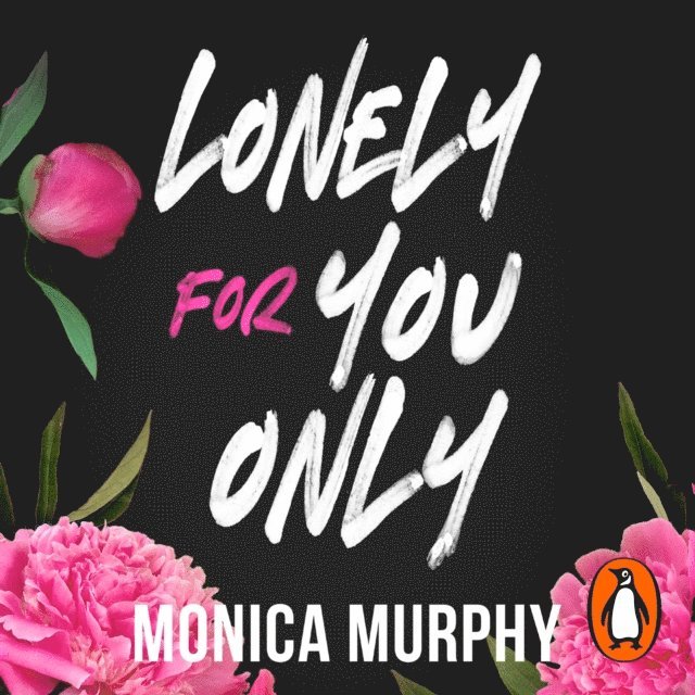 Monica Murphy - Lonely For You Only, Ljudbok