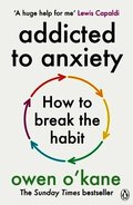 Addicted to Anxiety