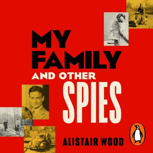 Alistair Wood - My Family And Other Spies, Ljudbok