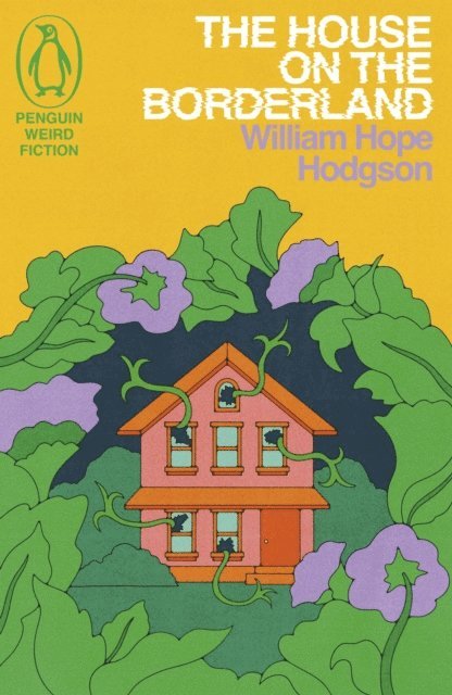 William Hope Hodgson - House on the Borderland, E-bok