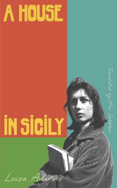 Luisa Adorno - House in Sicily, E-bok
