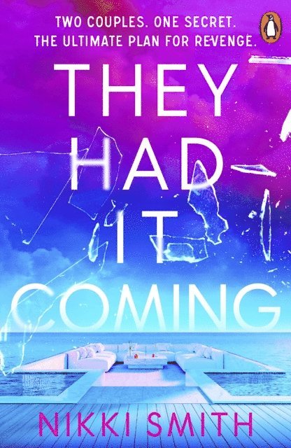 Nikki Smith - They Had It Coming, E-bok