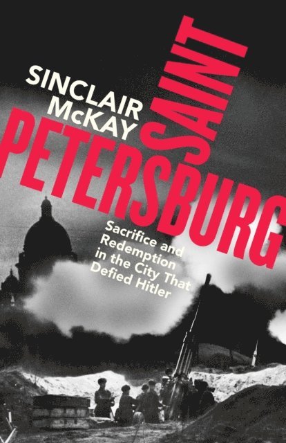 Sinclair McKay - Saint Petersburg, E-bok