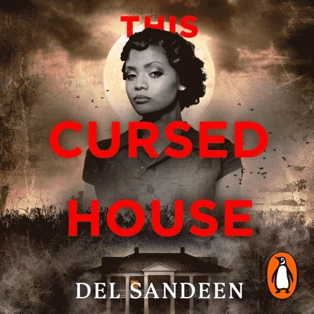 Del Sandeen - This Cursed House, Ljudbok