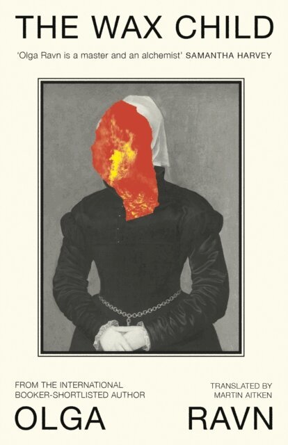 Olga Ravn - Wax Child, E-bok
