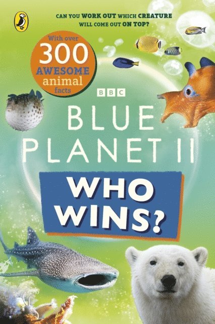 BBC - Who Wins? Blue Planet II, E-bok