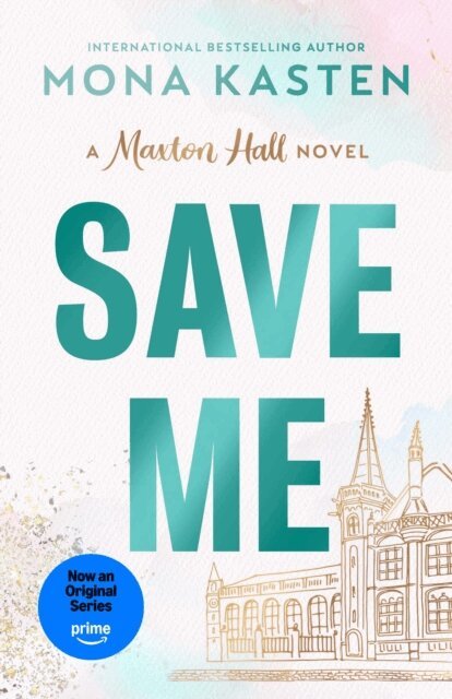 Mona Kasten - Save Me, E-bok