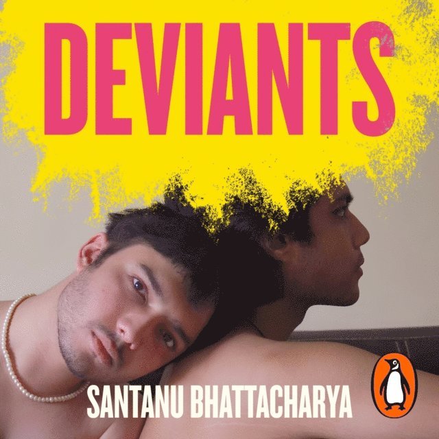 Santanu Bhattacharya - Deviants, Ljudbok