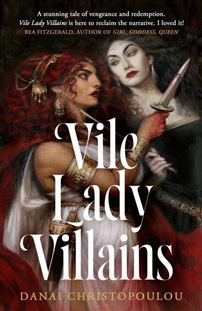 Danai Christopoulou - Vile Lady Villains, E-bok