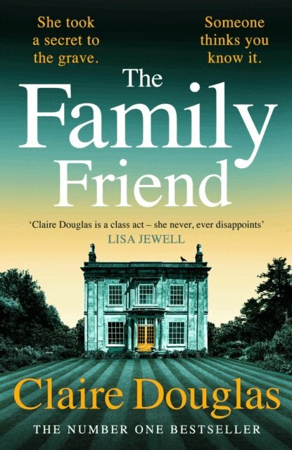 Claire Douglas - Family Friend, E-bok