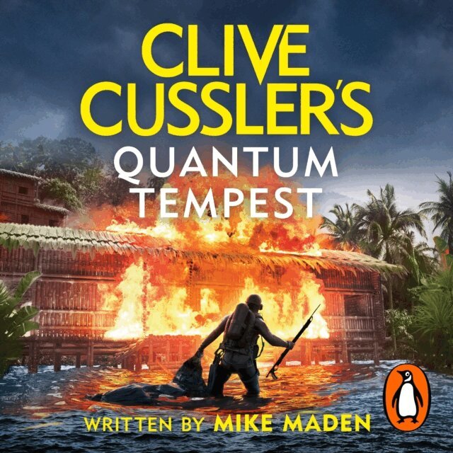 Mike Maden - Clive Cussler's Quantum Tempest, Ljudbok