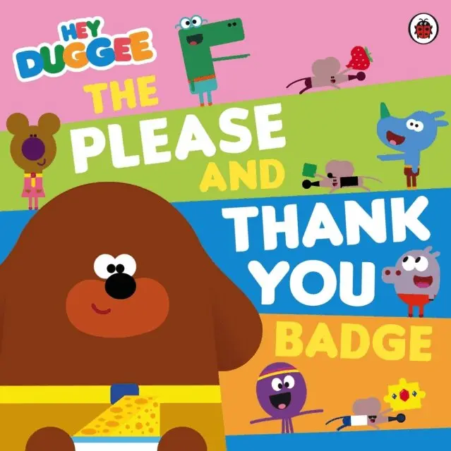 Hey Duggee: The Please and Thank You Badge