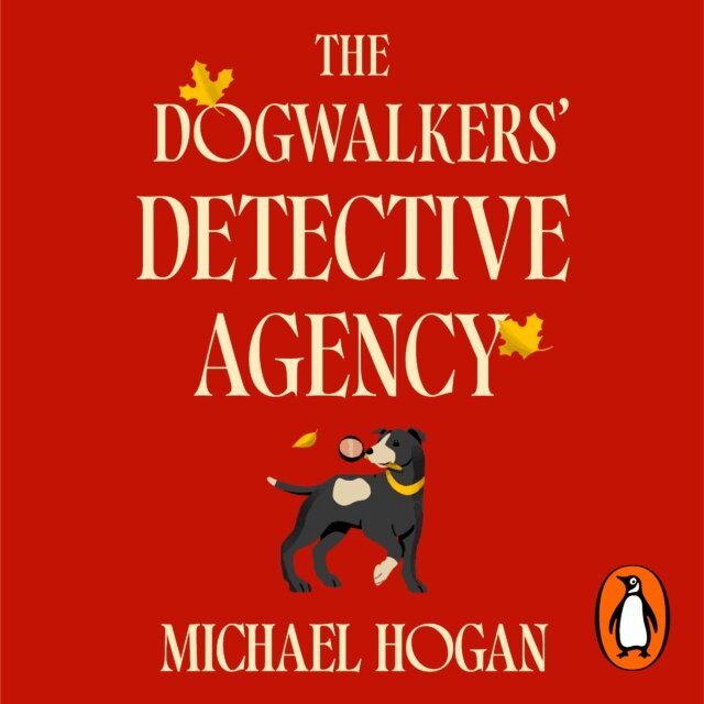 Michael Hogan - Dogwalkers' Detective Agency, Ljudbok
