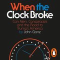 When the Clock Broke