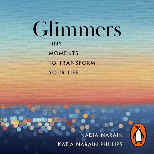 Katia Narain Phillips, Nadia Narain - Glimmers, Ljudbok