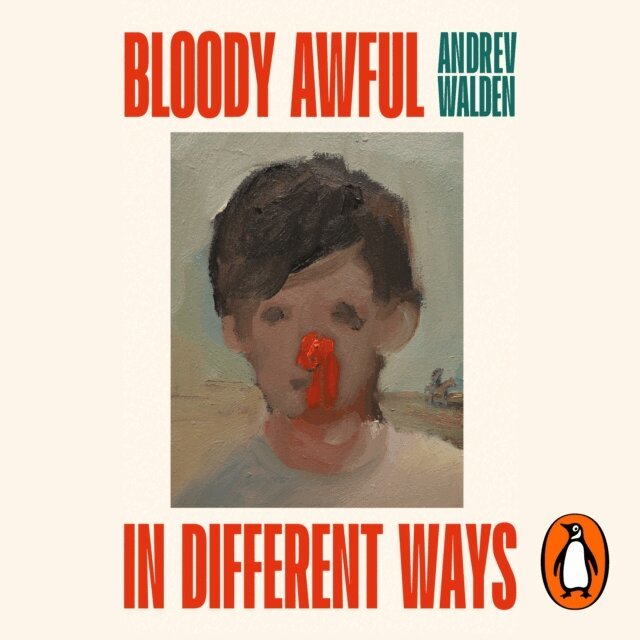 Andrev Walden - Bloody Awful in Different Ways, Ljudbok