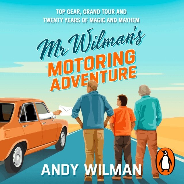 Andy Wilman - Mr Wilman's Motoring Adventure, Ljudbok