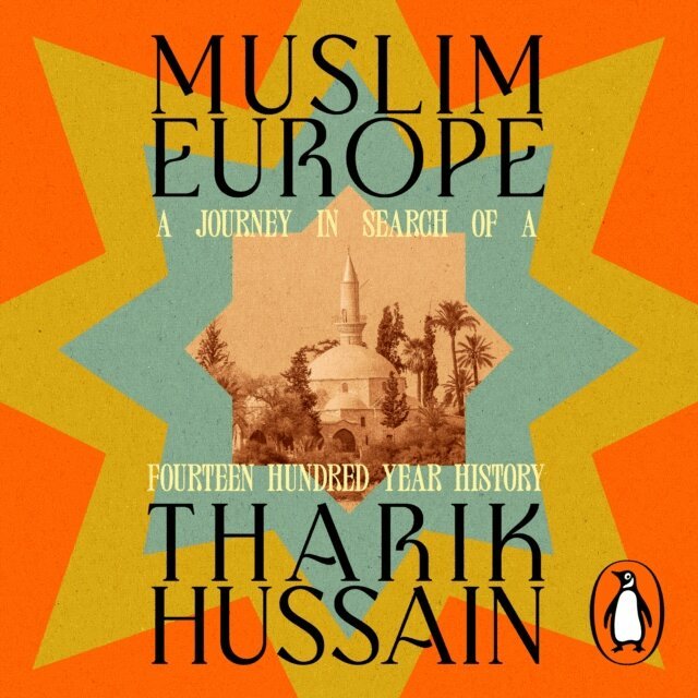 Tharik Hussain - Muslim Europe, Ljudbok