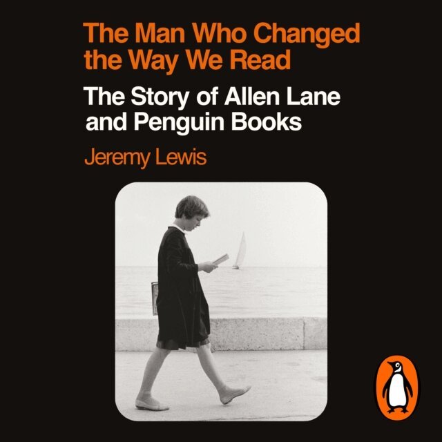 Jeremy Lewis - Man Who Changed the Way We Read, Ljudbok
