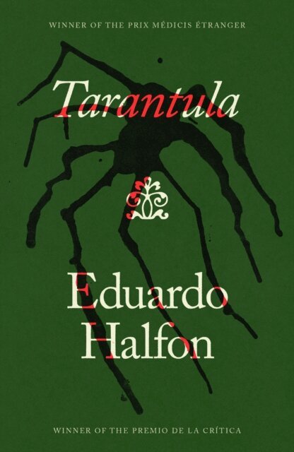 Eduardo Halfon - Tarantula, E-bok